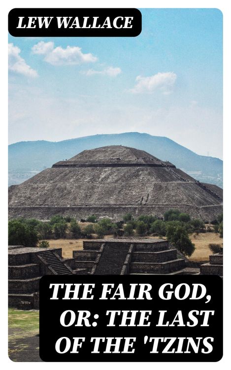 Produktbild: The Fair God, or: The Last of the 'Tzins