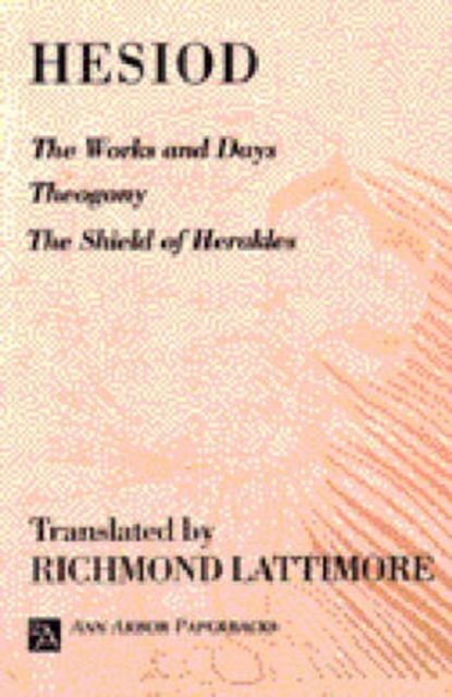Produktbild: The Works and Days; Theogony; The Shield of Herakles