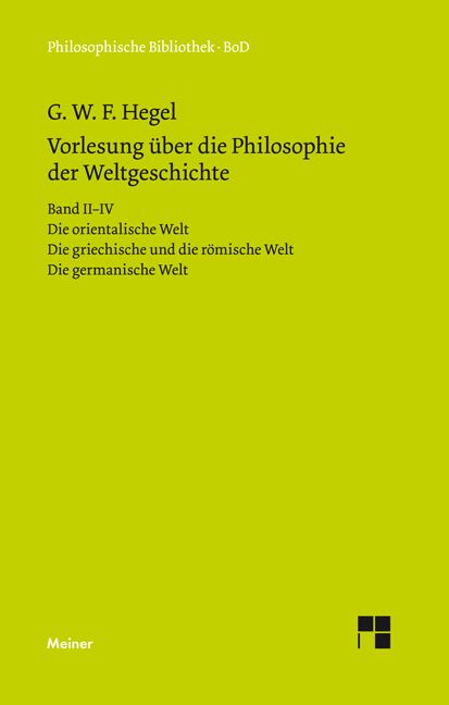 Produktbild: Vorlesungen &uuml;ber die Philosophie der Weltgeschichte. Band II&ndash;IV