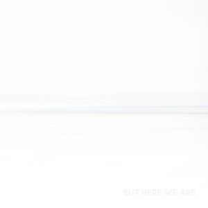 Produktbild: But Here We Are