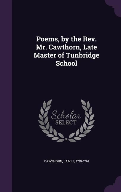 Produktbild: Poems, by the Rev. Mr. Cawthorn, Late Master of Tunbridge School