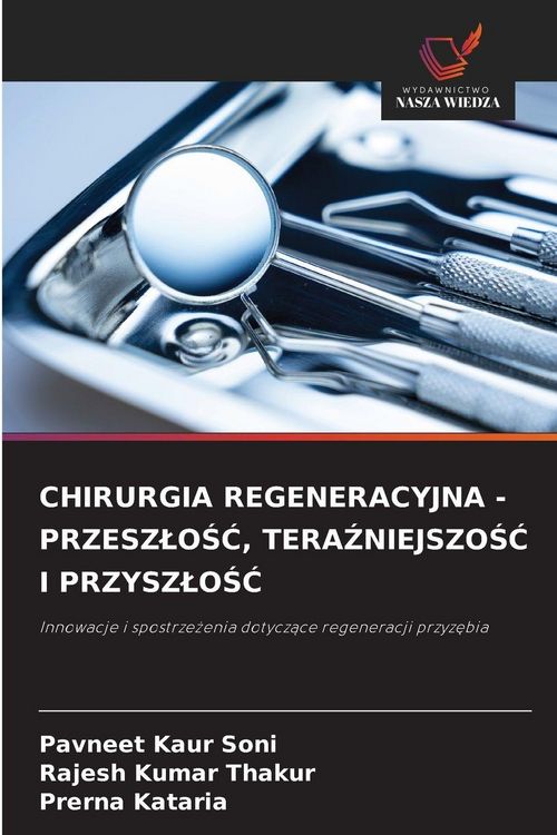 Produktbild: Chirurgia Regeneracyjna - Przesz&iquest;o&iquest;&iquest;, Tera&iquest;niejszo&iquest;&iquest; I Przysz&iquest;o&iquest;&iquest;