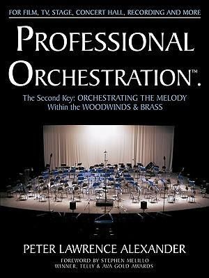 Produktbild: Professional Orchestration Vol 2B: Orchestrating the Melody Within the Woodwinds & Brass