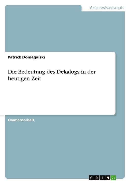 Produktbild: Die Bedeutung des Dekalogs in der heutigen Zeit
