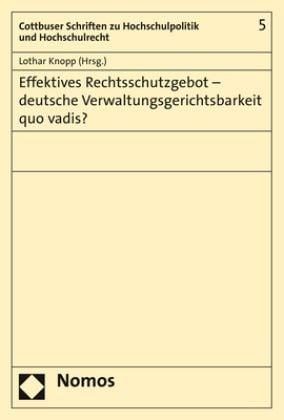 Produktbild: Effektives Rechtsschutzgebot - deutsche Verwaltungsgerichtsbarkeit quo vadis?