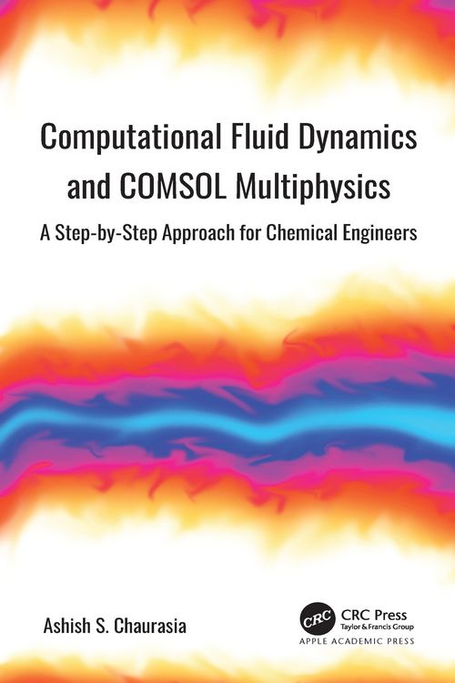 Produktbild: Computational Fluid Dynamics and COMSOL Multiphysics
