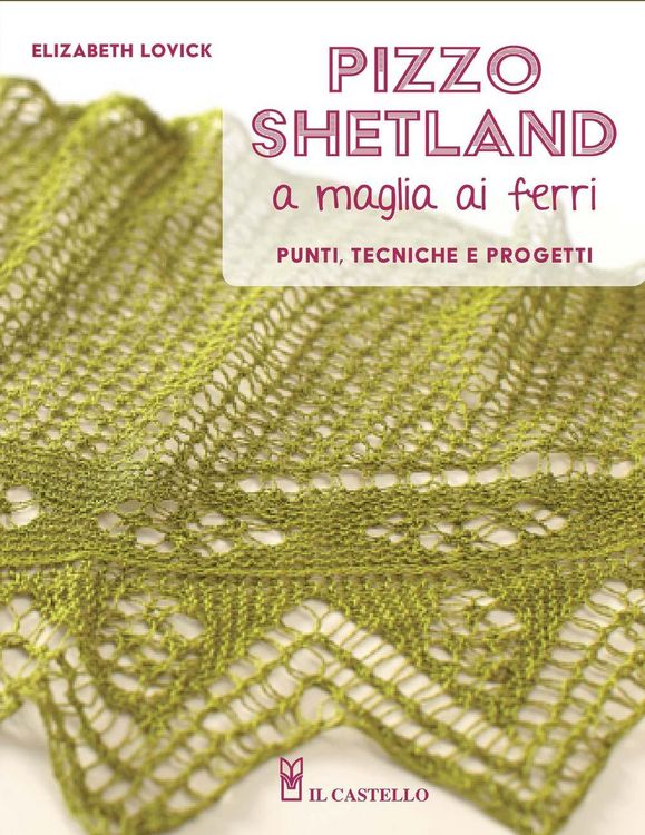 Produktbild: Pizzo shetland a maglia ai ferri. Punti, tecniche e progetti