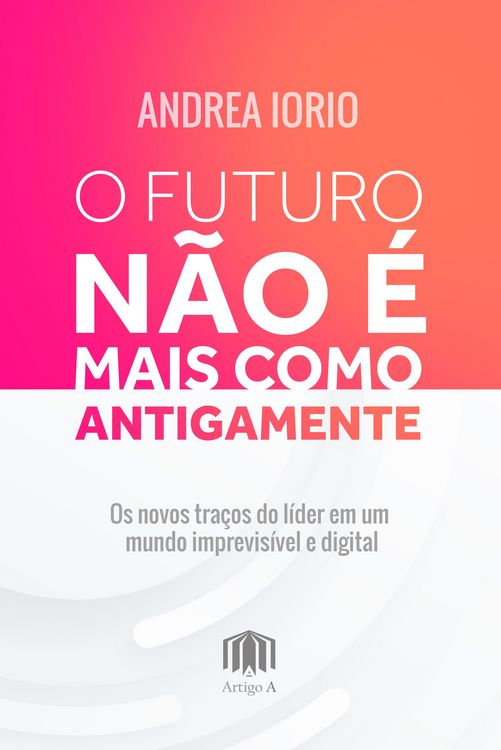 Produktbild: O futuro n&atilde;o &eacute; mais como antigamente