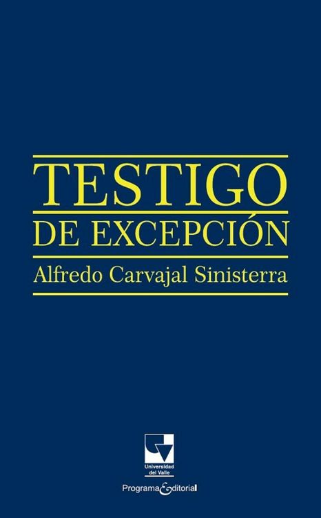 Produktbild: Testigo de excepci&oacute;n. Alfredo Carvajal Sinisterra
