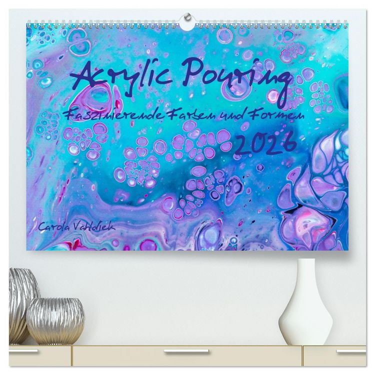 Produktbild: Acrylic Pouring - Faszinierende Farben und Formen (hochwertiger Premium Wandkalender 2026 DIN A2 quer), Kunstdruck in Hochglanz