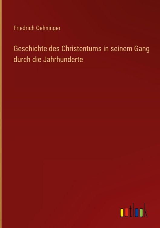 Produktbild: Geschichte des Christentums in seinem Gang durch die Jahrhunderte