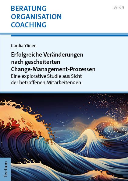 Produktbild: Erfolgreiche Ver&auml;nderungen nach gescheiterten Change-Management-Prozessen