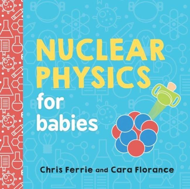 Produktbild: Nuclear Physics for Babies