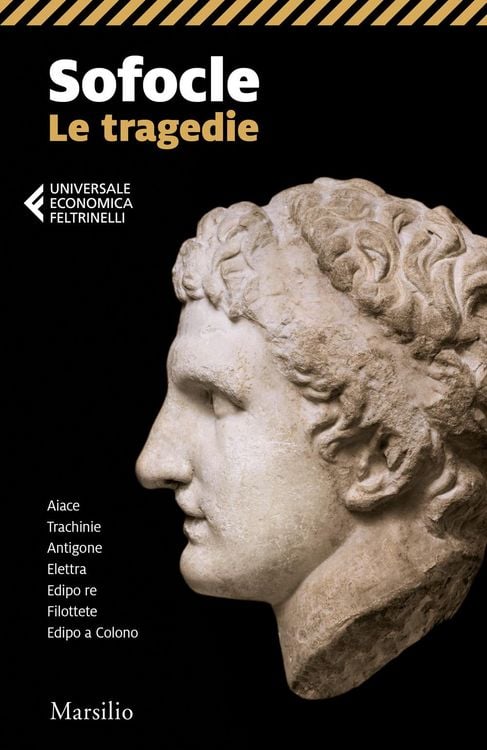 Produktbild: Le tragedie: Aiace-Trachinie-Antigone-Elettra-Edipo re-Filottete-Edipo a Colono