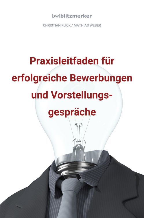 Produktbild: Bwlblitzmerker: Praxisleitfaden f&uuml;r erfolgreiche Bewerbungen und Vorstellungsgespr&auml;che