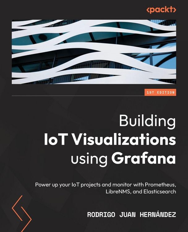Produktbild: Building IoT Visualizations using Grafana