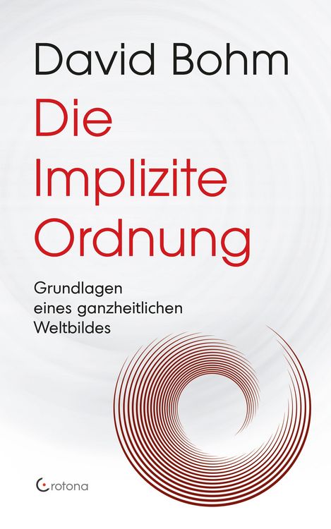 Produktbild: Die Implizite Ordnung - Grundlagen eines ganzheitlichen Weltbildes