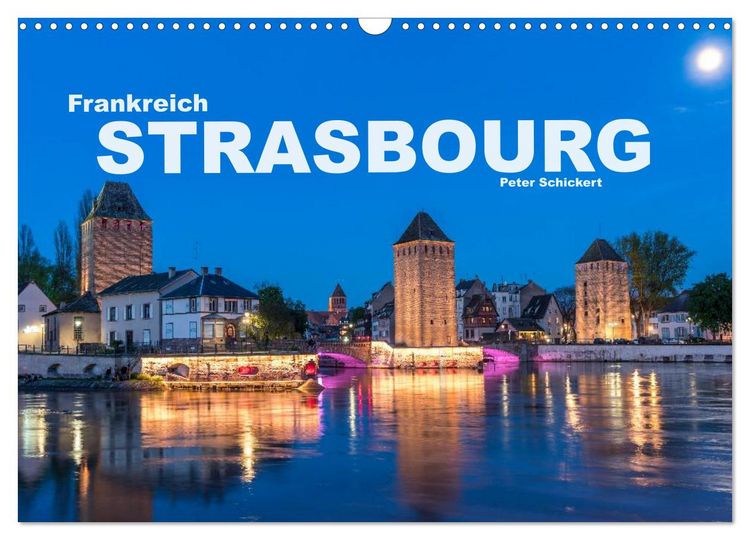 Produktbild: Frankreich - Strasbourg (Wandkalender 2026 DIN A3 quer), CALVENDO Monatskalender