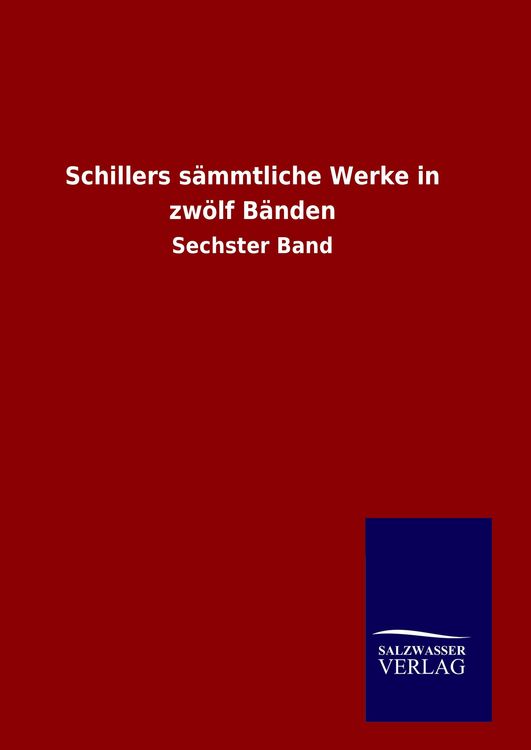 Produktbild: Schillers s&auml;mmtliche Werke in zw&ouml;lf B&auml;nden
