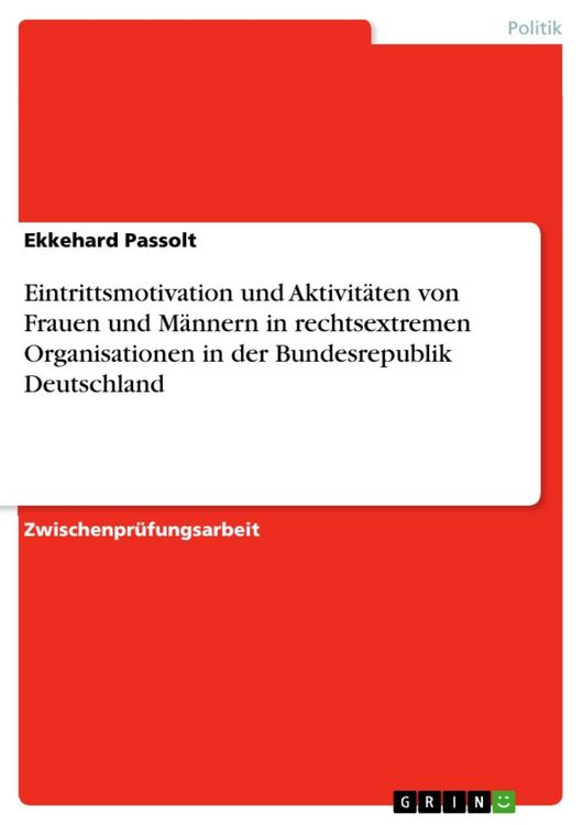 Produktbild: Eintrittsmotivation und Aktivit&auml;ten von Frauen und M&auml;nnern in rechtsextremen Organisationen in der Bundesrepublik Deutschland