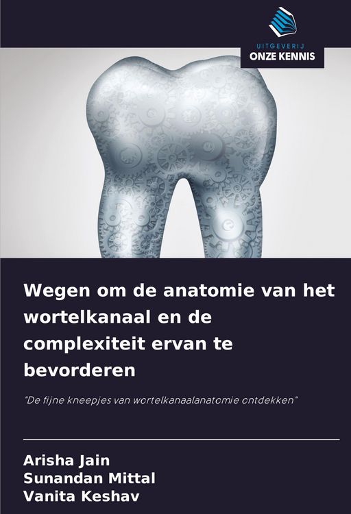 Produktbild: Wegen om de anatomie van het wortelkanaal en de complexiteit ervan te bevorderen