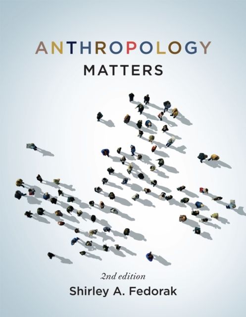 Produktbild: Fedorak, S: Anthropology Matters
