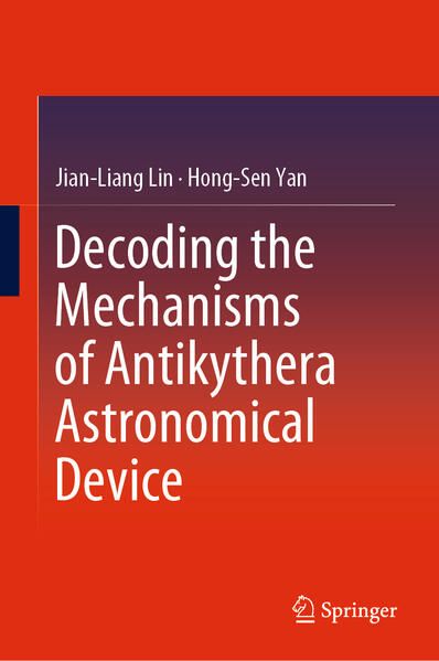 Produktbild: Decoding the Mechanisms of Antikythera Astronomical Device
