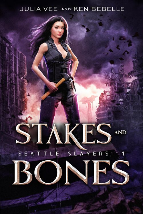 Produktbild: Stakes and Bones (Seattle Slayers, #1)