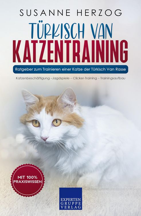 Produktbild: T&uuml;rkisch Van Katzentraining - Ratgeber zum Trainieren einer Katze der T&uuml;rkisch Van Rasse