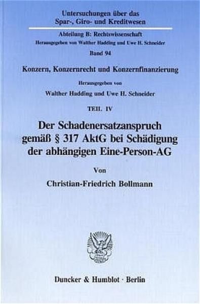 Produktbild: Der Schadenersatzanspruch gem&auml;&szlig; &sect; 317 AktG bei Sch&auml;digung der abh&auml;ngigen Eine-Person-AG.
