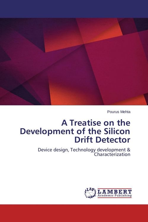 Produktbild: A Treatise on the Development of the Silicon Drift Detector