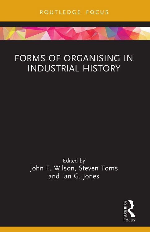 Produktbild: Forms of Organising in Industrial History