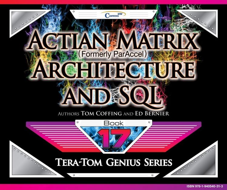 Produktbild: Actian Matrix (Formely ParAccel) - Architecture and SQL