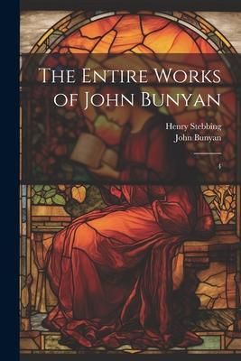 Produktbild: The Entire Works of John Bunyan: 4