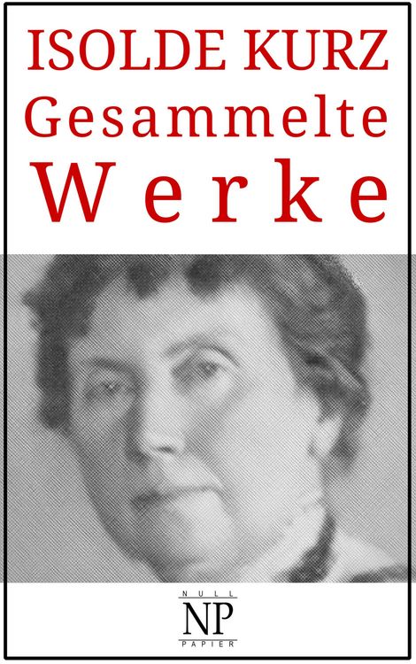 Produktbild: Isolde Kurz - Gesammelte Werke