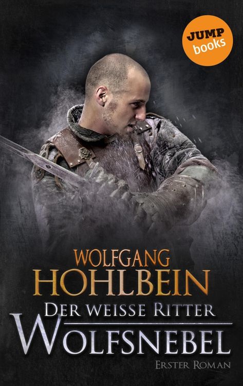 Produktbild: Der wei&szlig;e Ritter - Erster Roman: Wolfsnebel