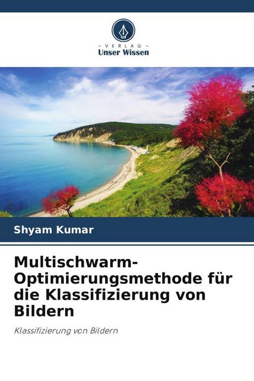 Produktbild: Multischwarm-Optimierungsmethode f&uuml;r die Klassifizierung von Bildern