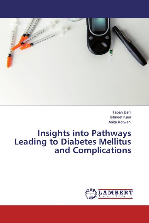 Produktbild: Insights into Pathways Leading to Diabetes Mellitus and Complications