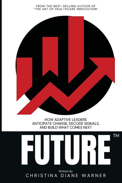 Produktbild: FUTURE How Adaptive Leaders Anticipate Change, Decode Signals, and Build What Comes Next