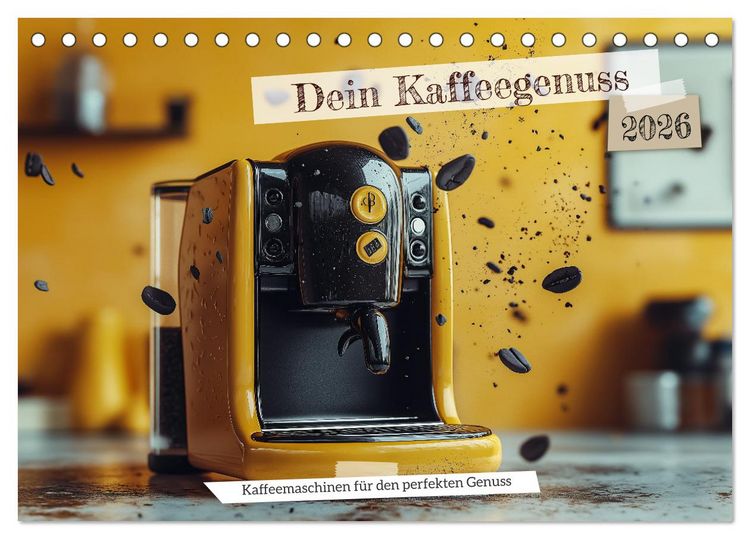 Produktbild: Dein Kaffeegenuss (Tischkalender 2026 DIN A5 quer), CALVENDO Monatskalender