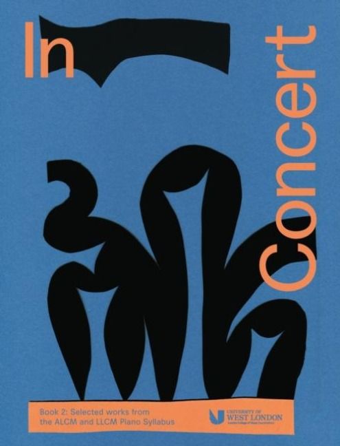 Produktbild: In Concert Book 2: Selected Works from the ALCM and LLCM Piano Syllabus