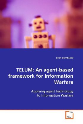 Produktbild: Dembskey, E: TELUM: An agent-based framework for Information