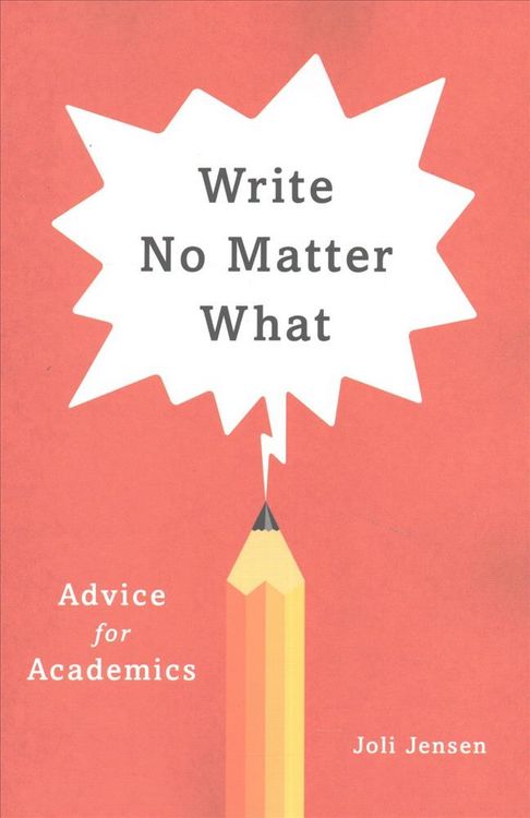 Produktbild: Write No Matter What - Advice for Academics