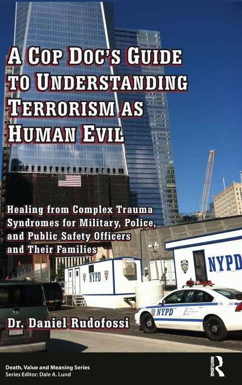 Produktbild: A Cop Doc's Guide to Understanding Terrorism as Human Evil