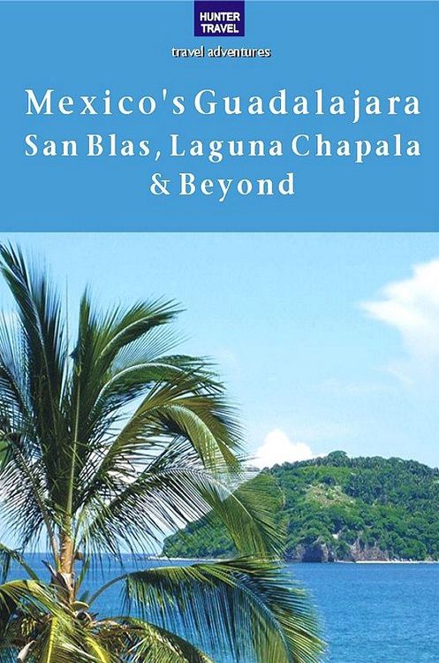 Produktbild: Mexico's Guadalajara, San Blas, Laguna Chapala & Beyond