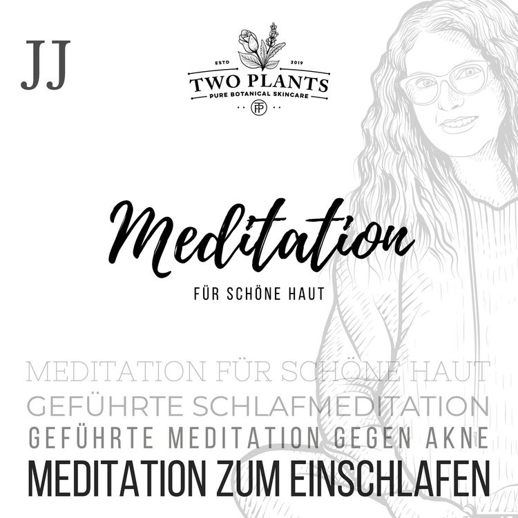 Produktbild: Meditation f&uuml;r sch&ouml;ne Haut - Meditation JJ - Meditation zum Einschlafen
