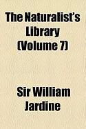 Produktbild: The Naturalist's Library (Volume 7)