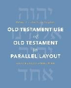 Produktbild: Old Testament Use of Old Testament in Parallel Layout Volume 1