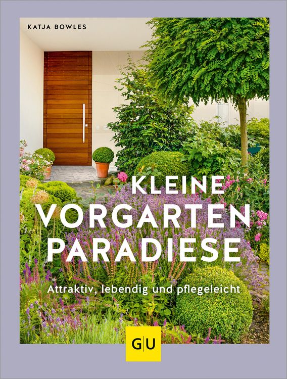 Bild vom Artikel Kleine Vorgarten-Paradiese vom Autor Katja Bowles