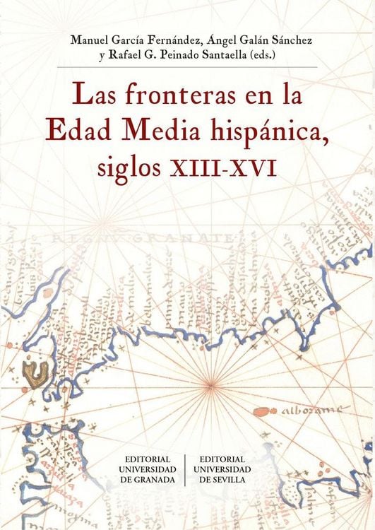 Produktbild: Las fronteras en la Edad Media hisp&aacute;nica, siglos XIII-XVI